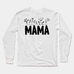 Mama Blooms Long Sleeve T-Shirt